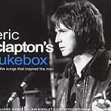 Various artists - Eric Clapton's Jukebox: Songs That Inspired The Man