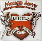 Mungo Jerry - Naked - From The Heart