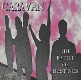 Caravan - The Battle of Hastings