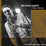 Ben Sluijs Quartet - Flying Circles