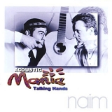 Acoustic Mania - Talking Hands