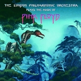 The London Philharmonic Orchestra - The Symphonic Music Of Pink Floyd