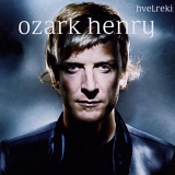 Ozark Henry - hveLreki