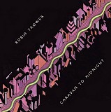 Robin Trower - Caravan To Midnight (Original Album Series Vol. 2)