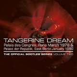 Tangerine Dream - The Official Bootleg Series Volume 2