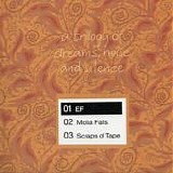EF - A Trilogy Of Dreams, Noise And Silence