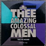 Thee Amazing Colossal Men - Take Me Higher