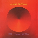 Robin Trower - For Earth Below (Original Album Series)