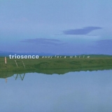 Triosence - Away For A While