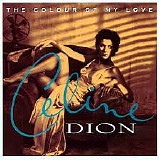 Celine Dion - The Colours of my Love