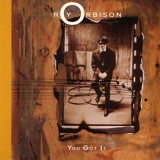 Roy Orbison - You got it