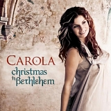 Carola - Christmas in Bethlehem
