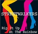 Streetwalkers - Rip It Up At The Rainbow