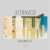 ULTRAVOX - 1982: Quartet [2009: Remastered Definitive Edition]