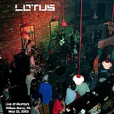 Lotus - Live at Murray's Wilkes-Barre PA 05-23-2003