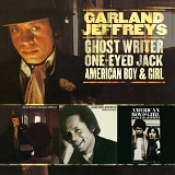 Garland Jeffreys - Ghost Writer / One-Eyed Jack / American Boy