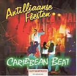 Various artists - Antilliaanse Feesten - Caribbean Beat