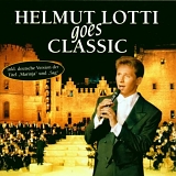 Helmut Lotti - Helmut Lotti goes CLASSIC I