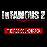 Various artists - InFAMOUS 2: The Red Soundtrack