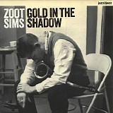 Zoot Sims - Gold in the Shadow: Bossa and Ballads