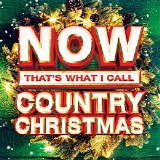 Various artists - Now That's What I Call Country Christmas