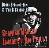 Bruce Springsteen - Spanish Harlem Incident On Philly