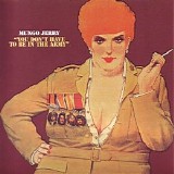 Mungo Jerry - You Don't Have To Be In The Army