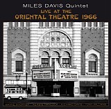 Miles Davis Quintet - Live At The Oriental Theatre 1966