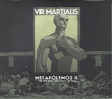 Vir Martialis - Metapolemos II - The Spiritual Aesthetics Of War