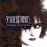 Siouxsie And The Banshees - Spellbound - The Collection