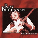 Roy Buchanan - Deluxe Edition