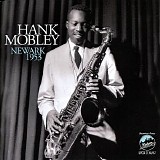 Hank Mobley Quintet - Newark 1953