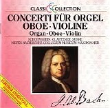 Bach - Classic Collection 3 - Concertos for Organ, Oboe, Violin