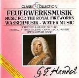 Handel - Classic Collection 4 - Wassermusik, Feuerwerksmusik