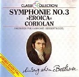 Beethoven - Classic Collection 10 - Symphony No. 3 "Eroica", Coriolan
