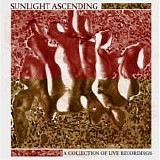 Sunlight Ascending - A Collection Of Live Recordings