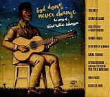Various artists - God Don't Never Change: The Songs Of Blind Willie Johnson