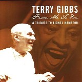 Terry Gibbs - From Me To You: A Tribute To Lionel Hampton