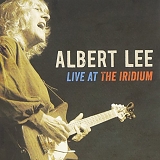Albert Lee - Albert Lee Live at the Iridium
