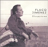 Flaco Jimenez - Sleepytown