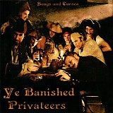 Ye Banished Privateers - Songs And Curses