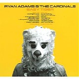 Ryan Adams & The Cardinals - Easy Tiger