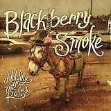 Blackberry Smoke - Holding All The Roses [LP]