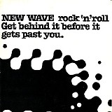 Various artists - New Wave Rock 'N' Roll - Get Behind It Before It Gets Past You