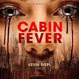Kevin Riepl - Cabin Fever