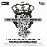 Various artists - MOJO Presents - Sub Pop Silver Jubilee