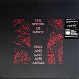 The Sisters of Mercy - First and Last and Always (30th Anniversary Edition)