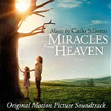 Carlo Siliotto - Miracles From Heaven