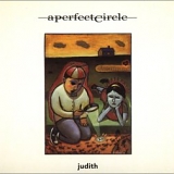 A Perfect Circle - Judith