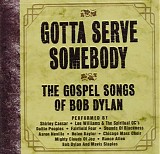 Various artists - Gotta Serve Somebody - The Gospel Songs Of Bob Dylan